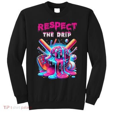 Baseball Ice Cream Drip Respect The Drip Gift Sweatshirt