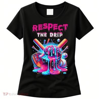 Baseball Ice Cream Drip Respect The Drip Gift Women's T-Shirt