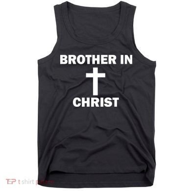 Brother In Christ Family Matching Tank Top