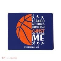 Basketball I Can Do All Things Through Christ Who Strengthens Me Philippian 4:13 Mousepad thumb 0