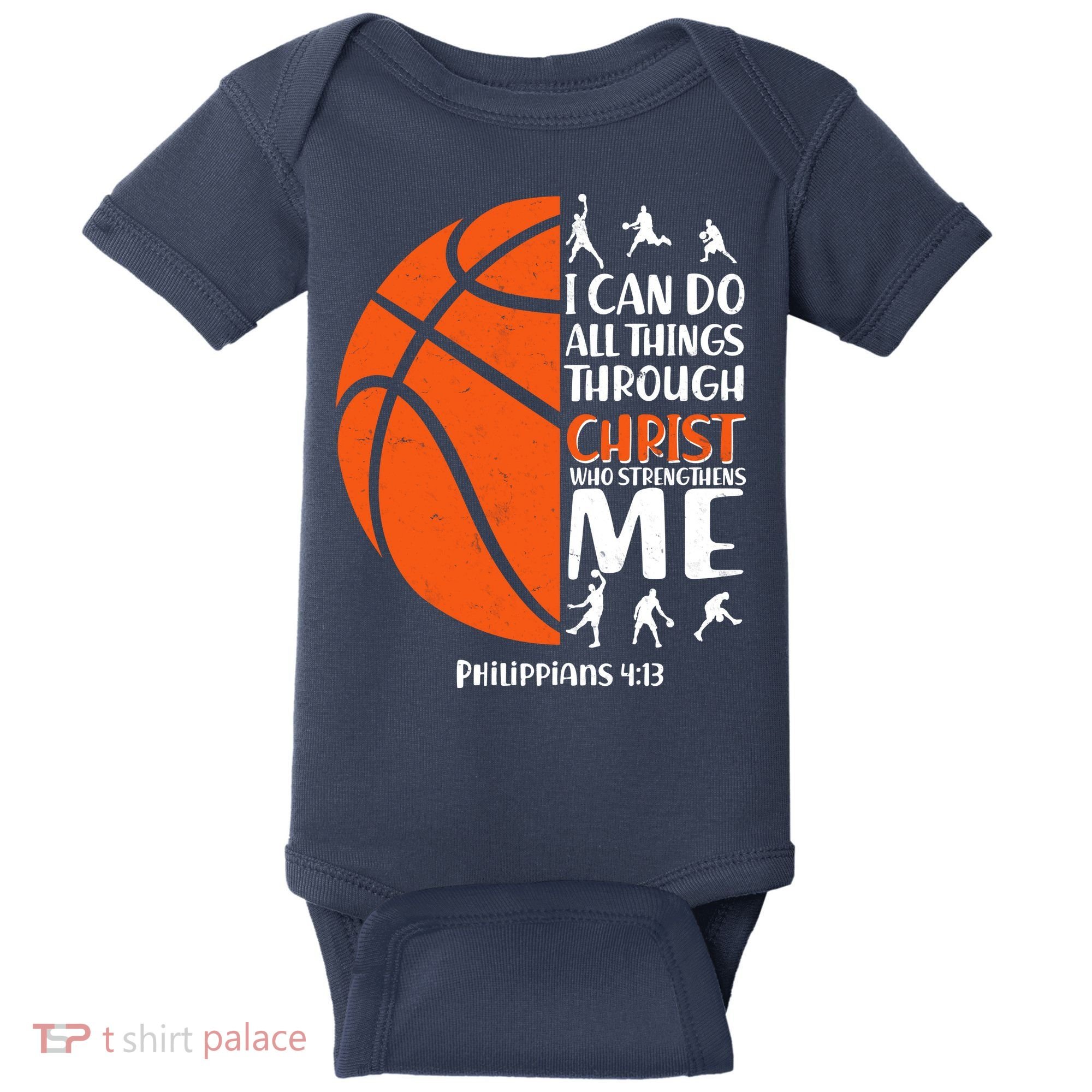 Basketball I Can Do All Things Through Christ Who Strengthens Me Philippian 4:13 Baby Bodysuit
