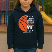 Basketball I Can Do All Things Through Christ Who Strengthens Me Philippian 4:13 Kids Hoodie thumb 3