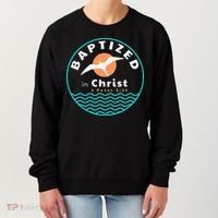 Baptized In Christ Christian Adult Baptism Women's Sweatshirt thumb 0
