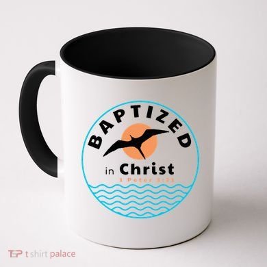 Baptized In Christ Christian Adult Baptism Coffee Mug