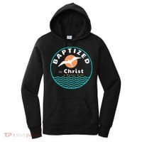 Baptized In Christ Christian Adult Baptism Women's Hoodie thumb 0