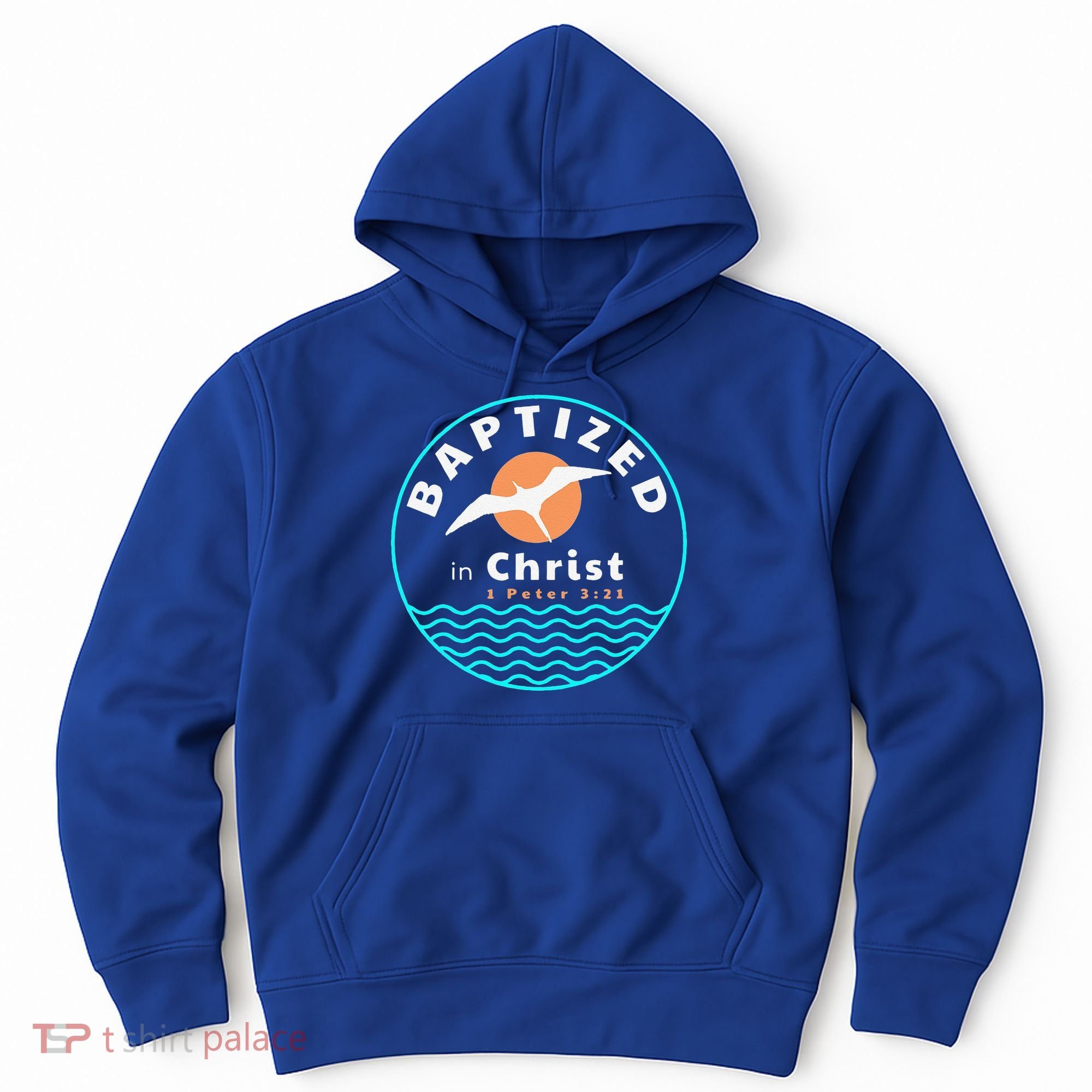 Baptized In Christ Christian Adult Baptism Hoodie