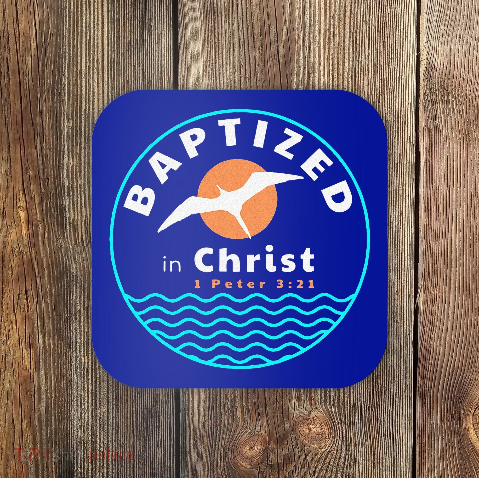 Baptized In Christ Christian Adult Baptism Coaster