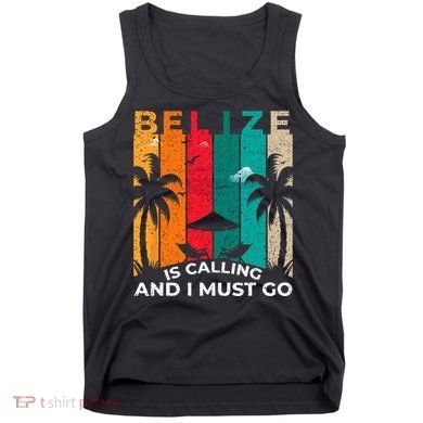 Belize Is Calling And I Must Go Vintage Summer Vibes Beach Tank Top