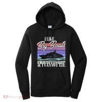 Boating I Cruise Ship I Like Big Boats And I Cannot Lie Gift Women's Hoodie thumb 0