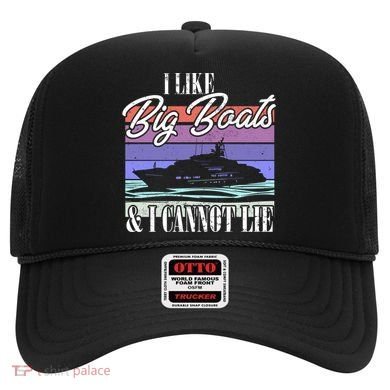 Boating I Cruise Ship I Like Big Boats And I Cannot Lie Gift Hat