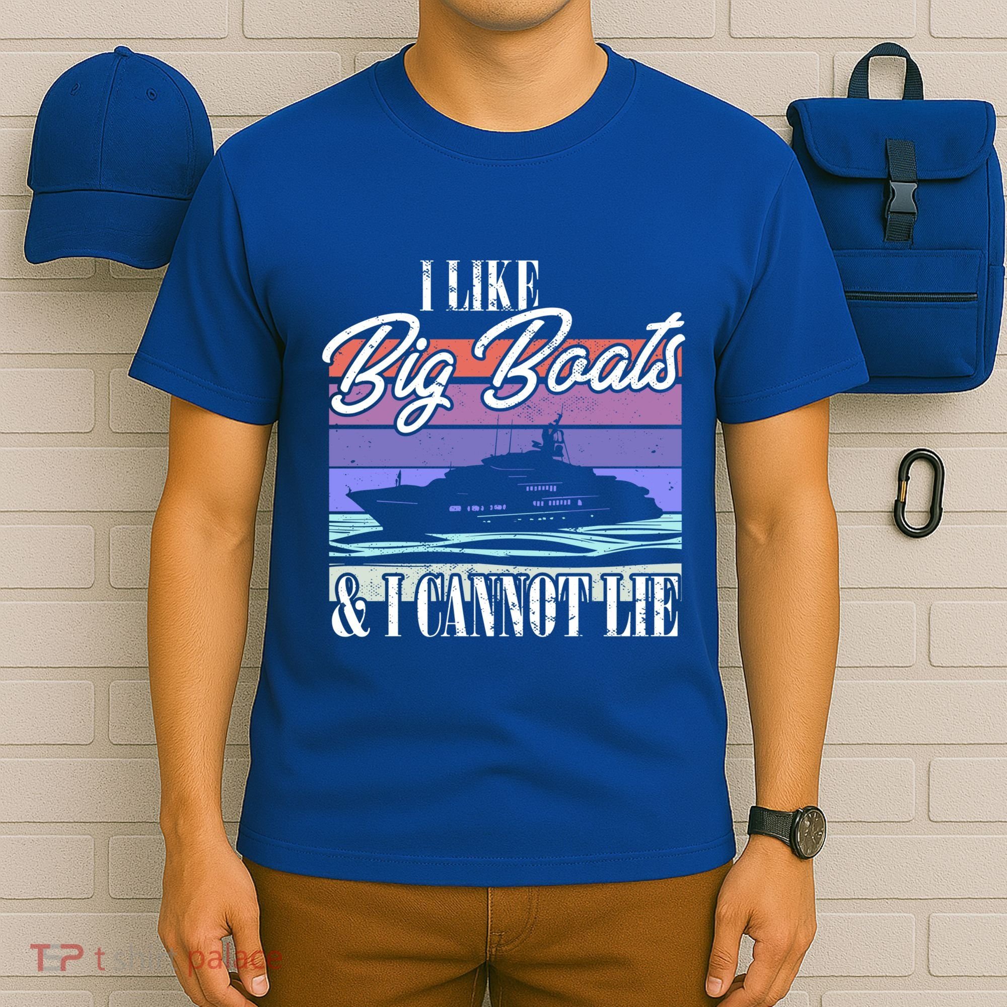 Boating I Cruise Ship I Like Big Boats And I Cannot Lie Gift T-Shirt