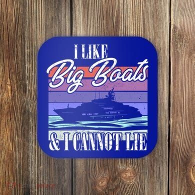 Boating I Cruise Ship I Like Big Boats And I Cannot Lie Gift Coaster