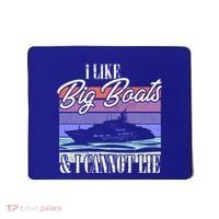 Boating I Cruise Ship I Like Big Boats And I Cannot Lie Gift Mousepad thumb 0