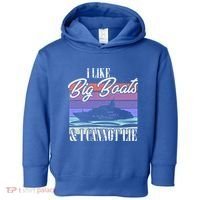 Boating I Cruise Ship I Like Big Boats And I Cannot Lie Gift Toddler Hoodie thumb 0