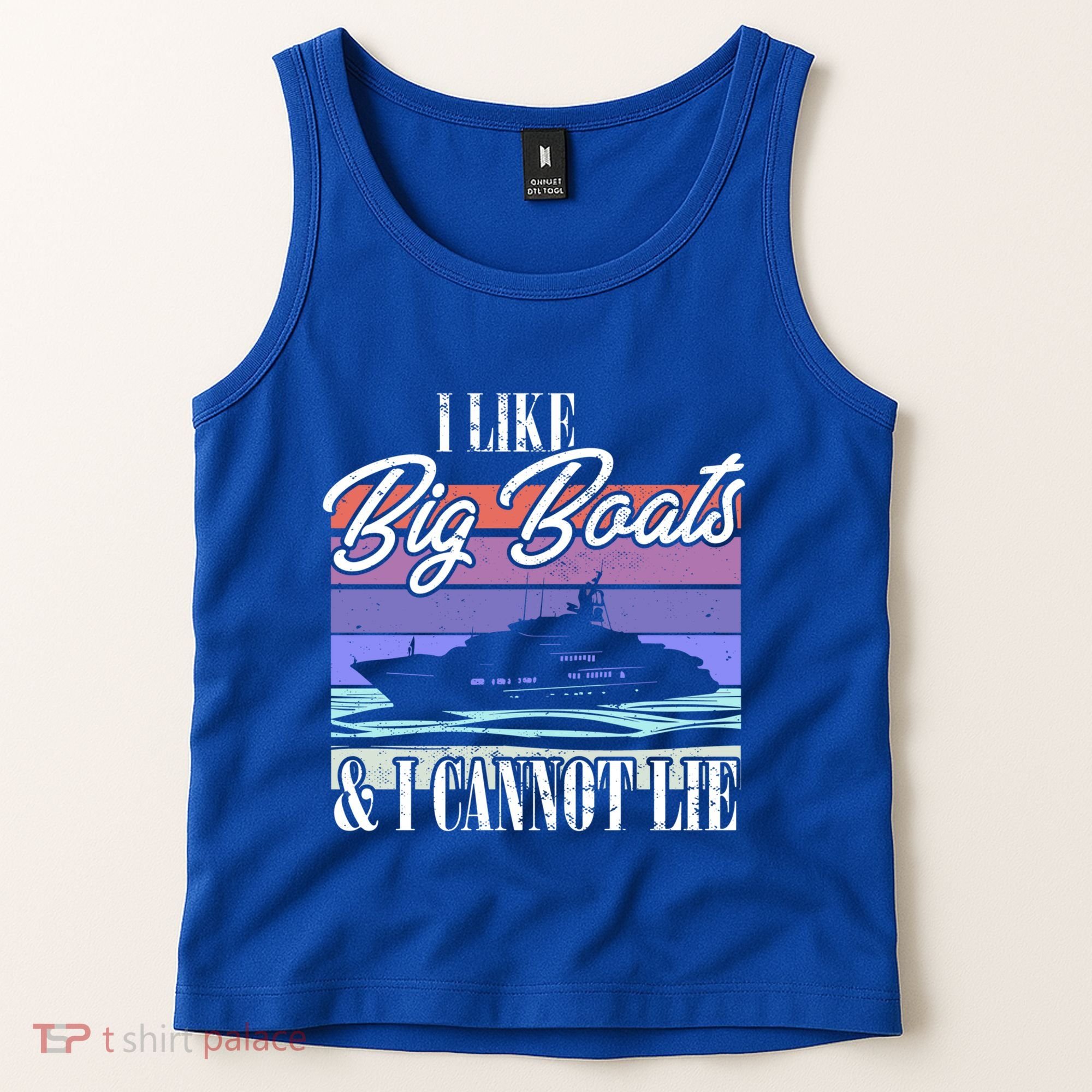 Boating I Cruise Ship I Like Big Boats And I Cannot Lie Gift Tank Top