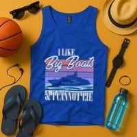 Boating I Cruise Ship I Like Big Boats And I Cannot Lie Gift Tank Top thumb 4