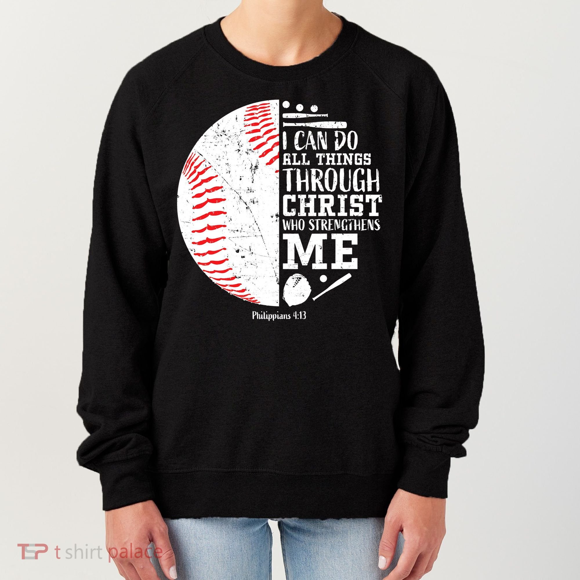 Baseball I Can Do All Thing Through Christ Who Strengthens Me Women's Sweatshirt
