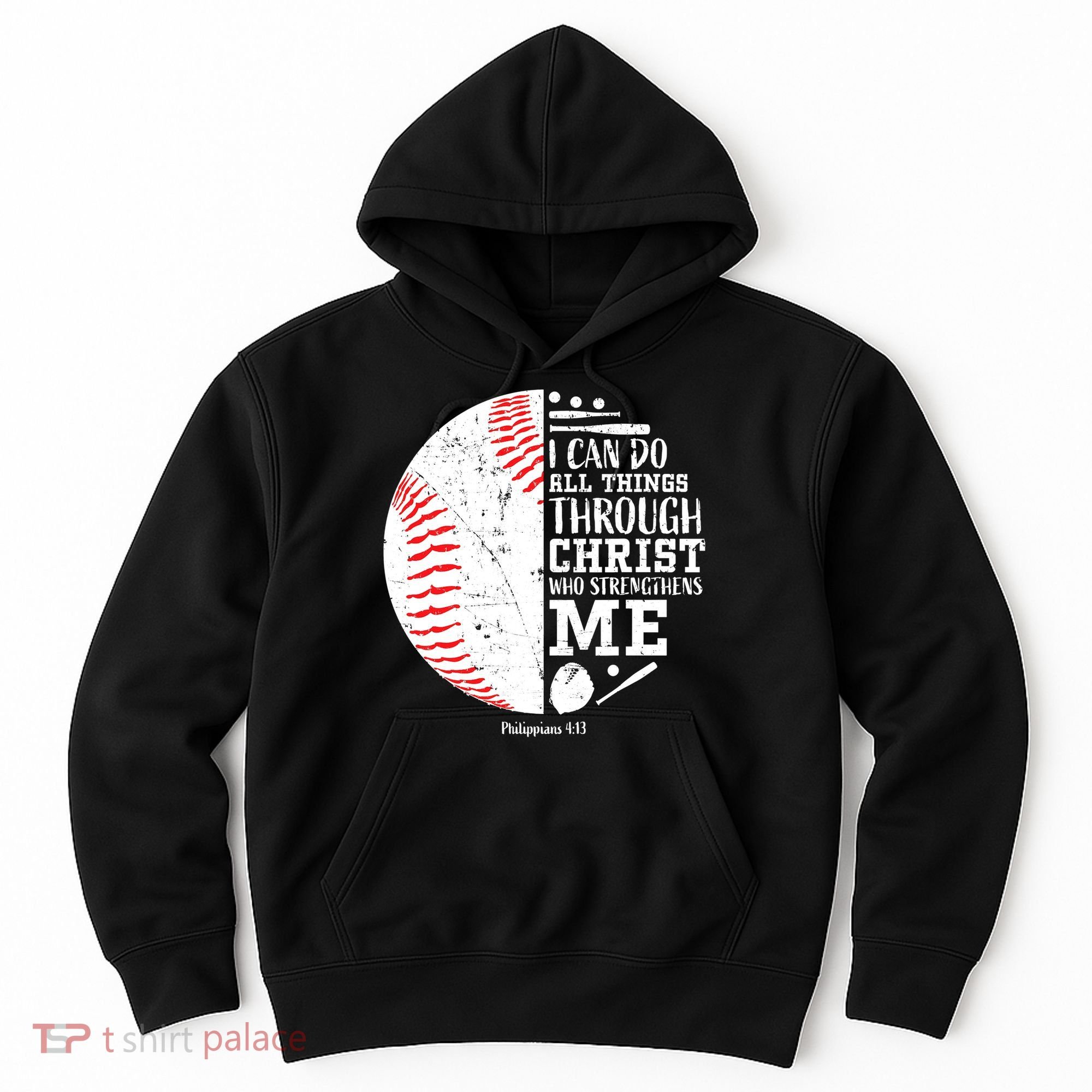 Baseball I Can Do All Thing Through Christ Who Strengthens Me Hoodie