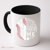 Baseball I Can Do All Thing Through Christ Who Strengthens Me Coffee Mug thumb 0