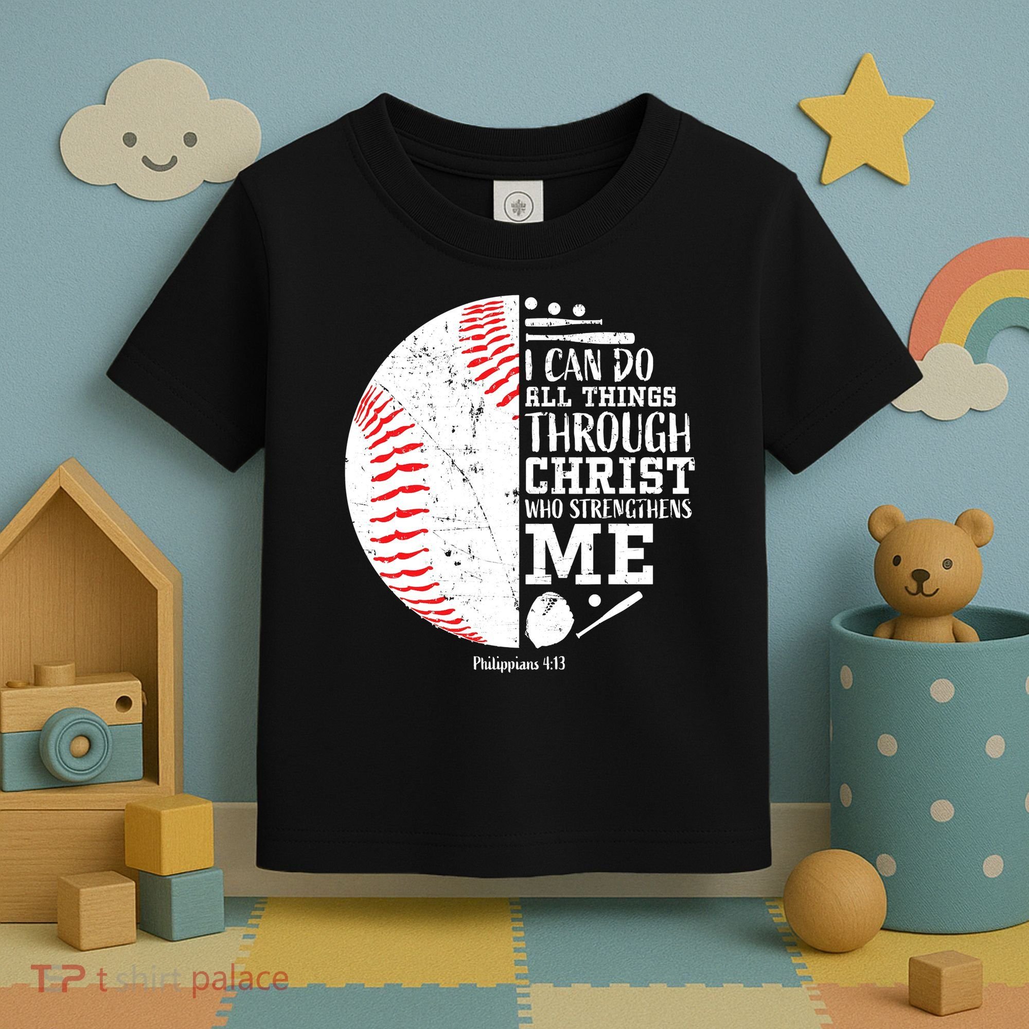 Baseball I Can Do All Thing Through Christ Who Strengthens Me Toddler T-Shirt