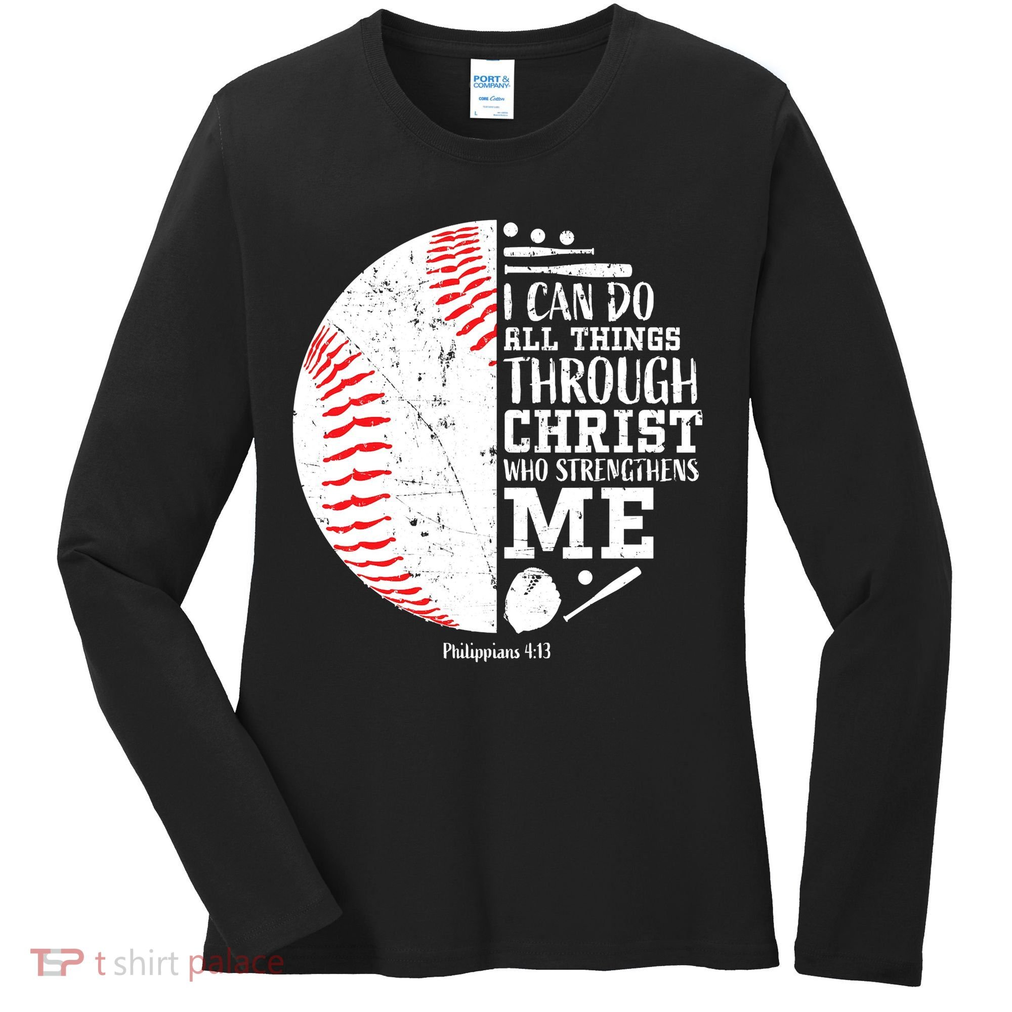 Baseball I Can Do All Thing Through Christ Who Strengthens Me Women's Long Sleeve Shirt