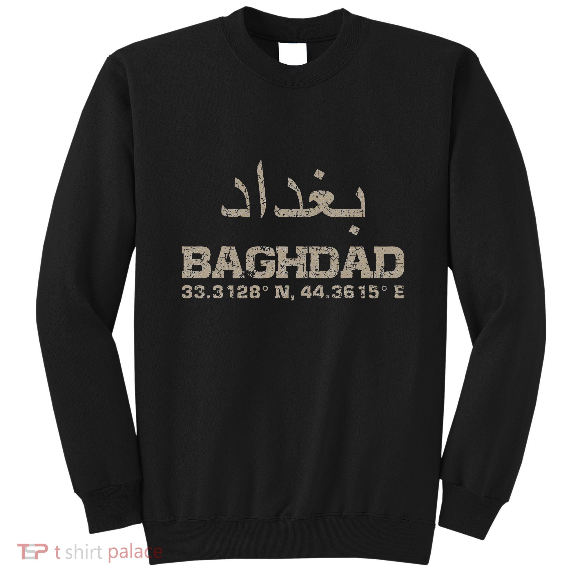 Baghdad Iraq Coordinates Arabic Sweatshirt