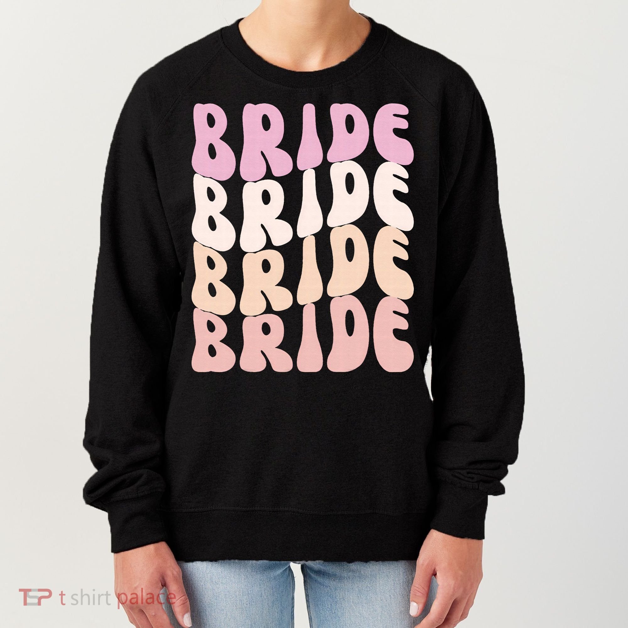 Bride I Do Crew Retro Bachelorette Party Bride Bridesmaids Women's Sweatshirt