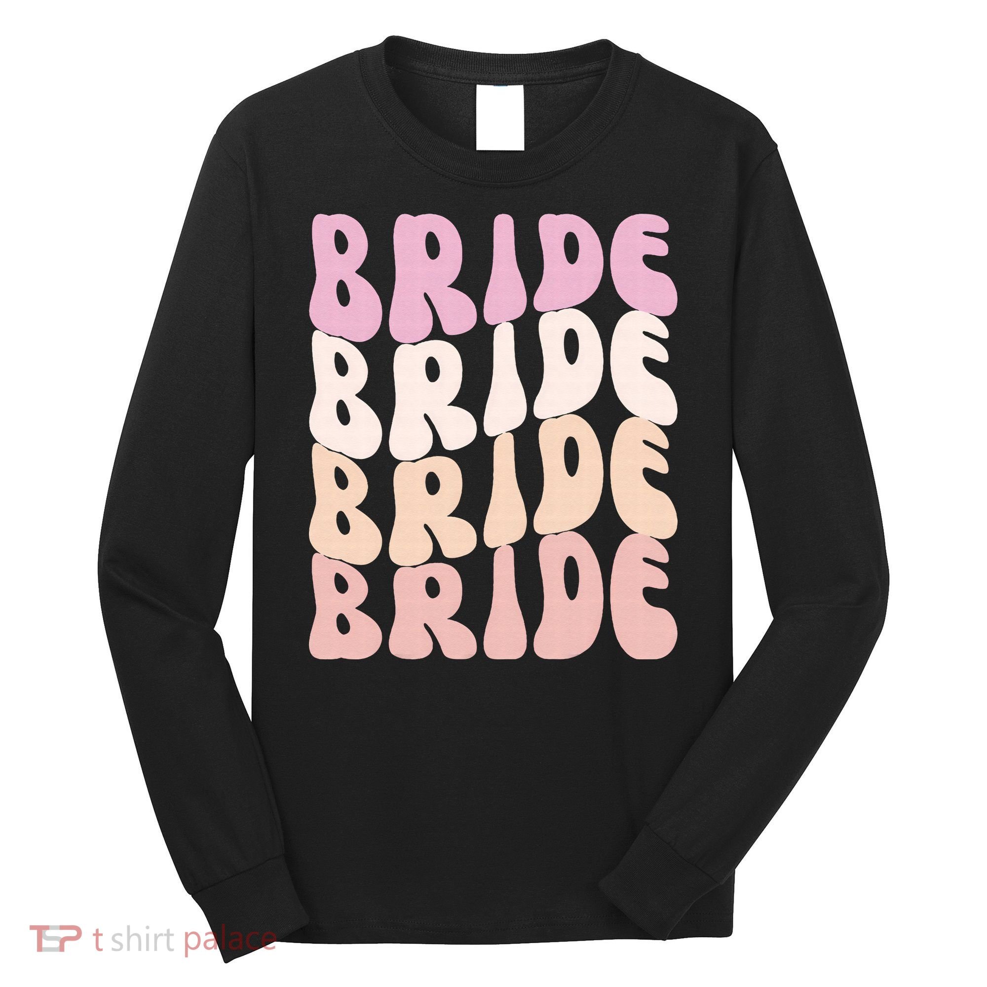 Bride I Do Crew Retro Bachelorette Party Bride Bridesmaids Long Sleeve Shirt