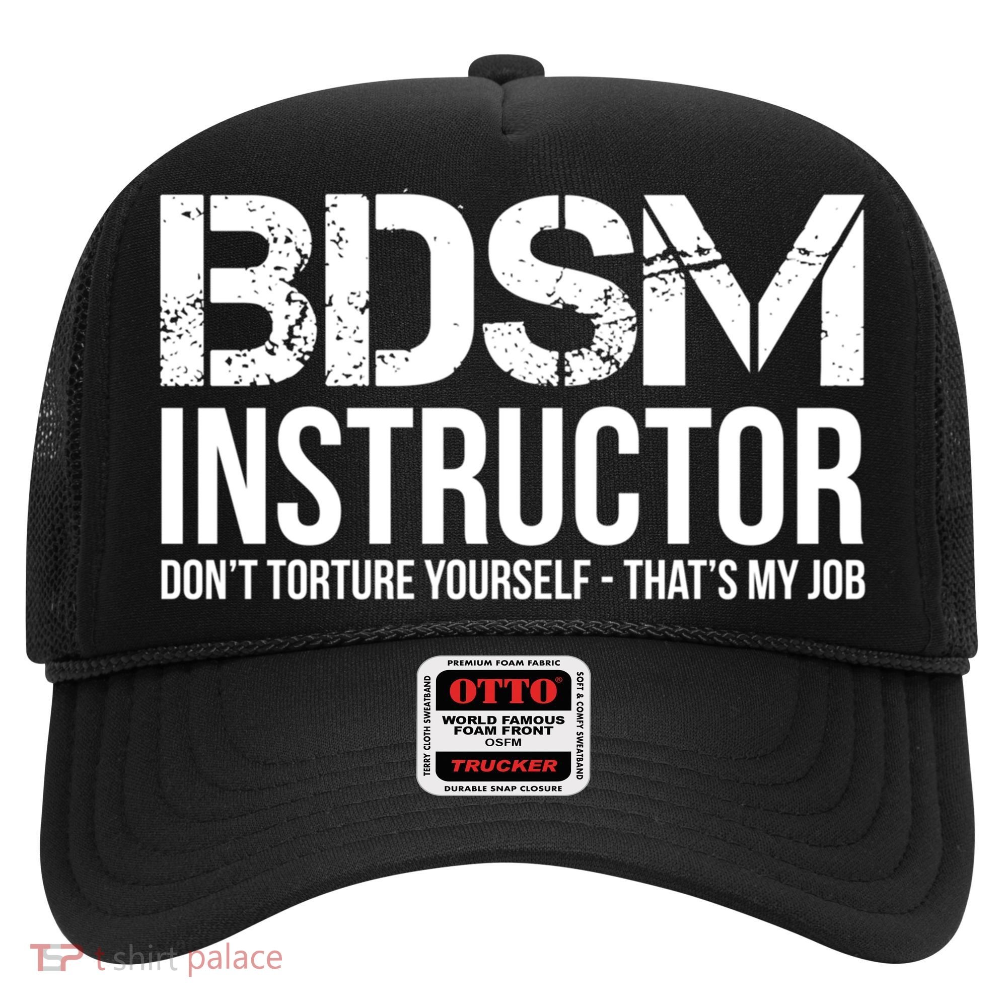 Bdsm Instructor Dont Torture Yours Cute Gift Hat