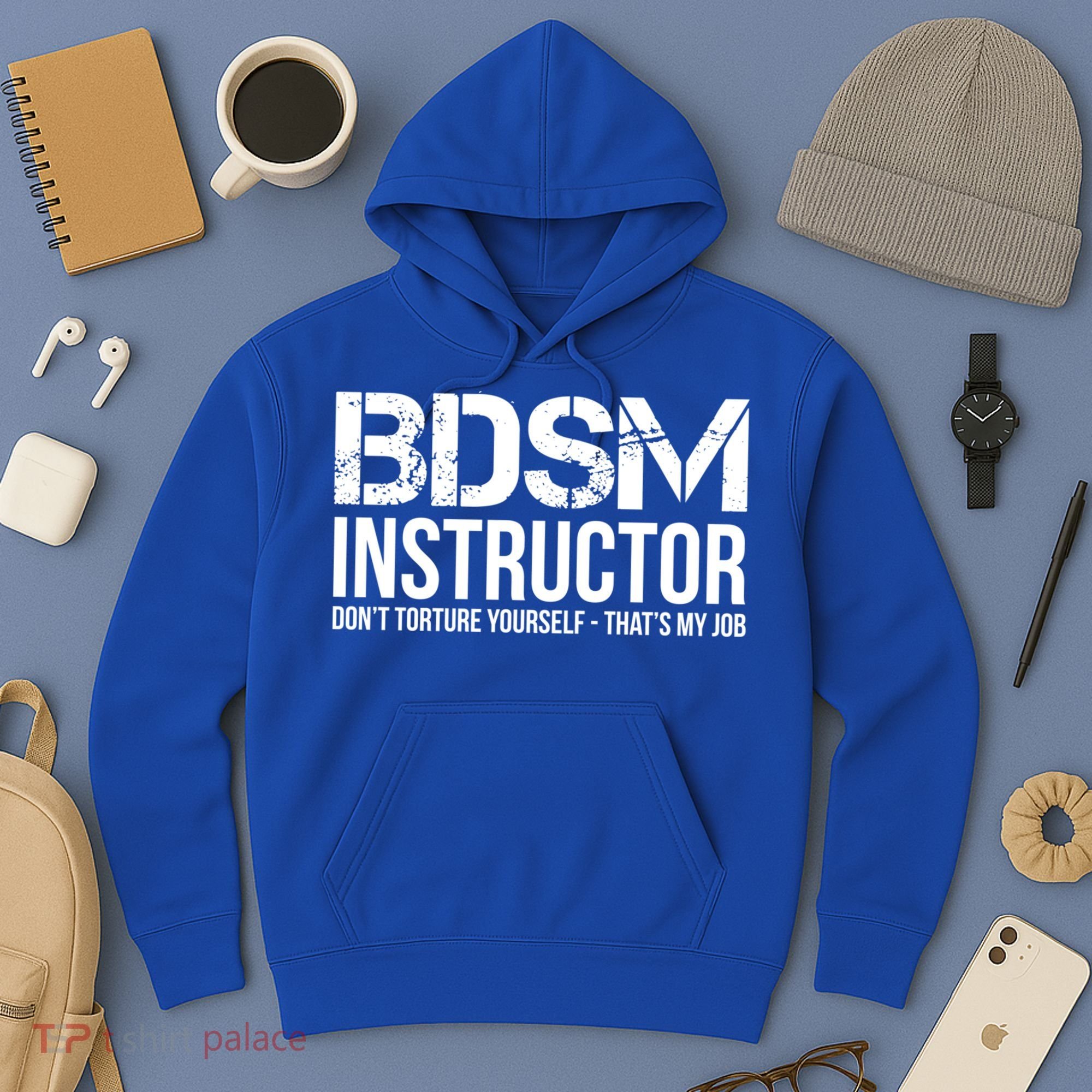 Bdsm Instructor Dont Torture Yours Cute Gift Hoodie