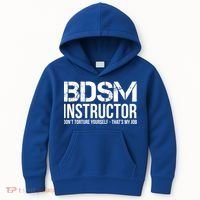 Bdsm Instructor Dont Torture Yours Cute Gift Kids Hoodie thumb 0