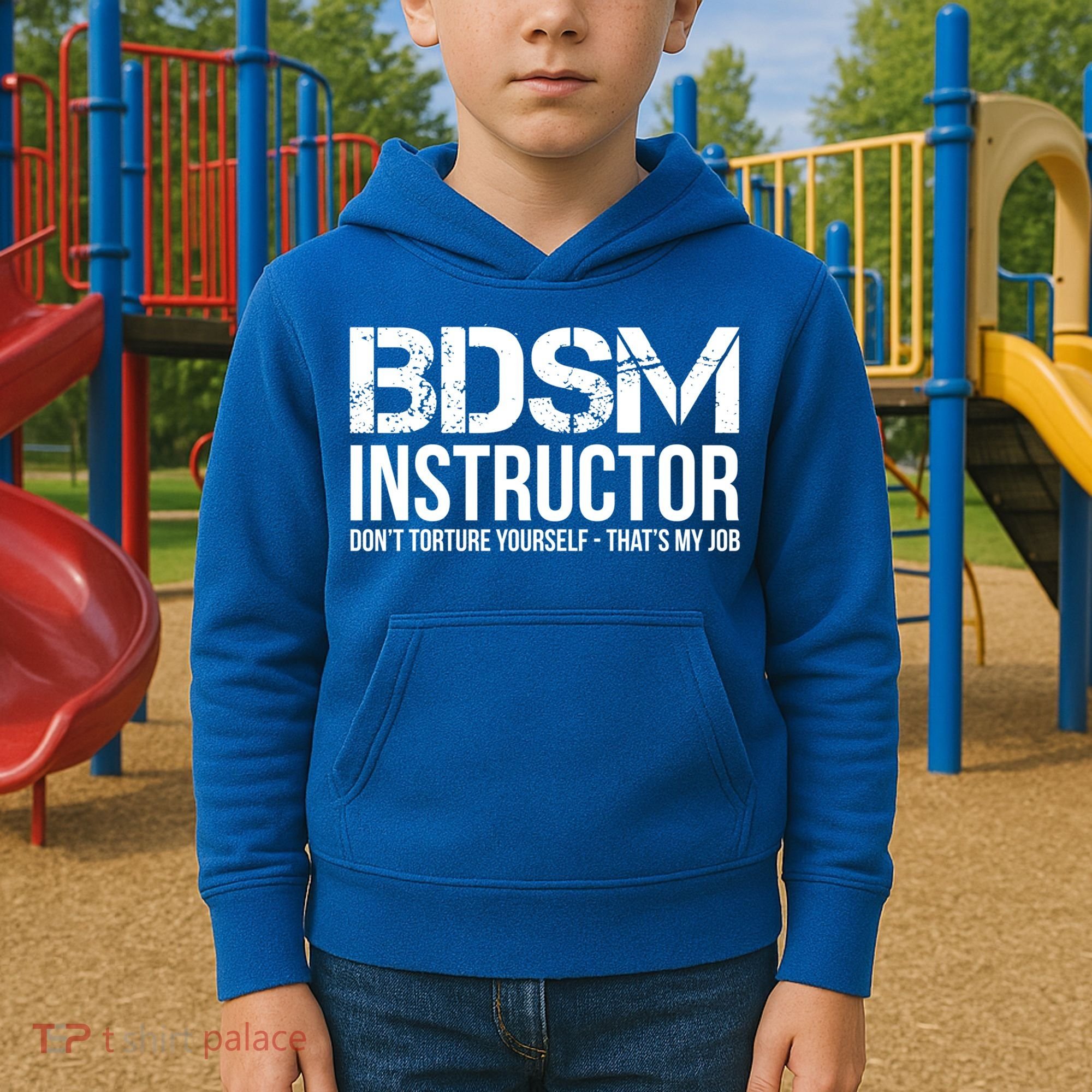 Bdsm Instructor Dont Torture Yours Cute Gift Kids Hoodie