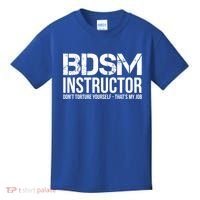 Bdsm Instructor Dont Torture Yours Cute Gift Kids T-Shirt thumb 0