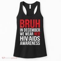 Bruh In December We Wear Red Ribbon HIV AIDS Awareness Women's Tank Top thumb 0