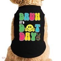 Bruh ItS Dot Daybruh Happy Dot Day Funny Teachers Doggie Tank thumb 0