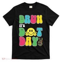 Bruh ItS Dot Daybruh Happy Dot Day Funny Teachers T-Shirt thumb 0