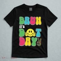 Bruh ItS Dot Daybruh Happy Dot Day Funny Teachers T-Shirt thumb 5