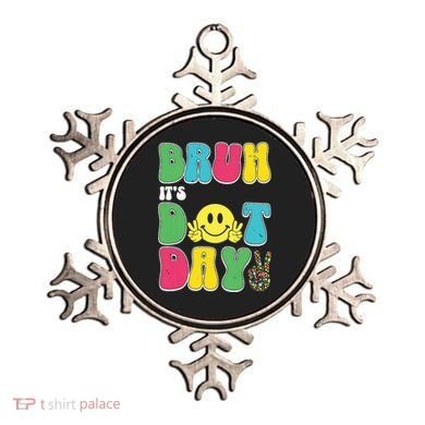 Bruh ItS Dot Daybruh Happy Dot Day Funny Teachers Ornament