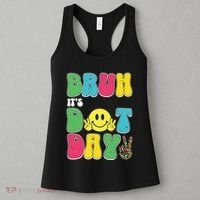Bruh ItS Dot Daybruh Happy Dot Day Funny Teachers Women's Tank Top thumb 3