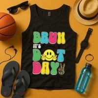 Bruh ItS Dot Daybruh Happy Dot Day Funny Teachers Tank Top thumb 4
