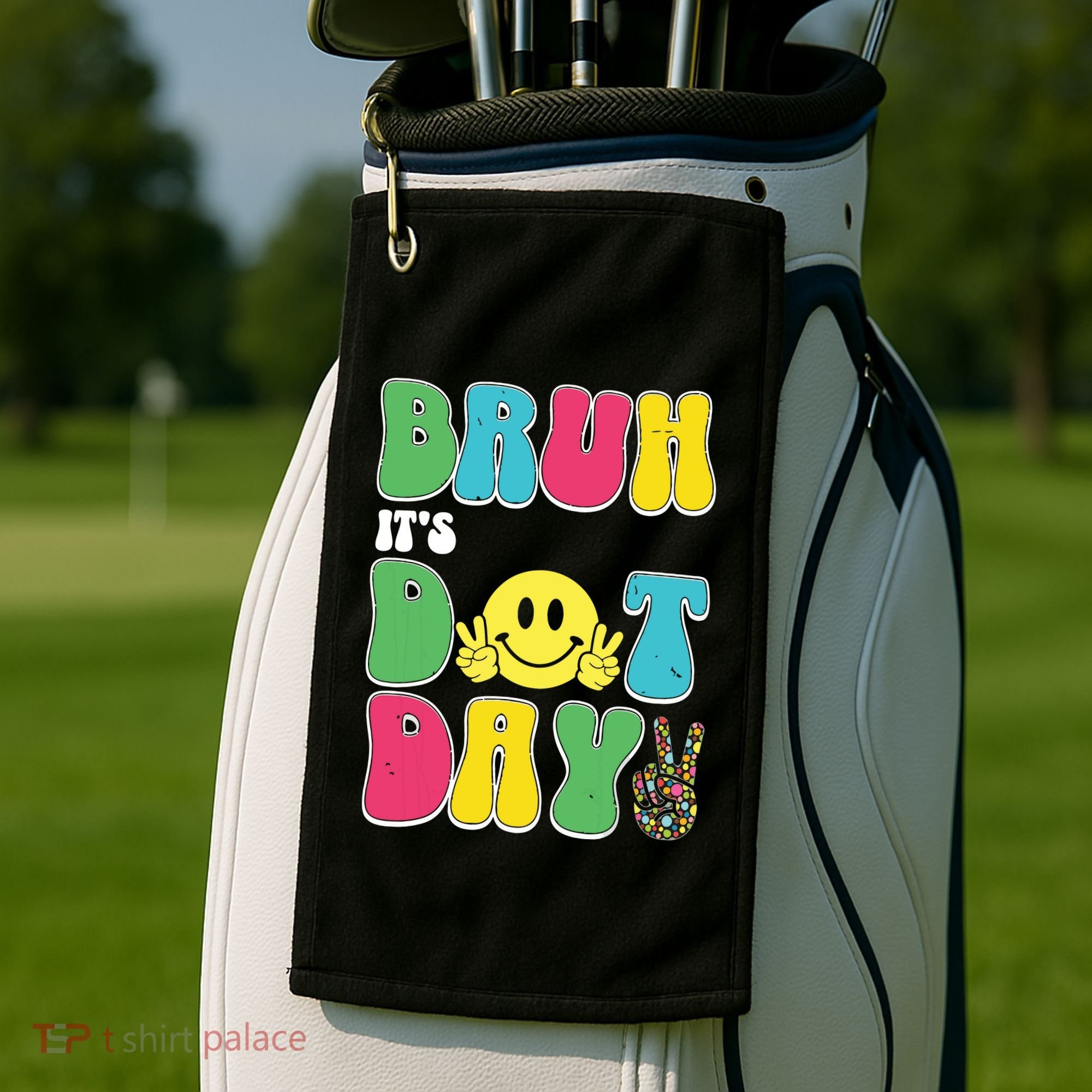 Bruh ItS Dot Daybruh Happy Dot Day Funny Teachers Golf Towel