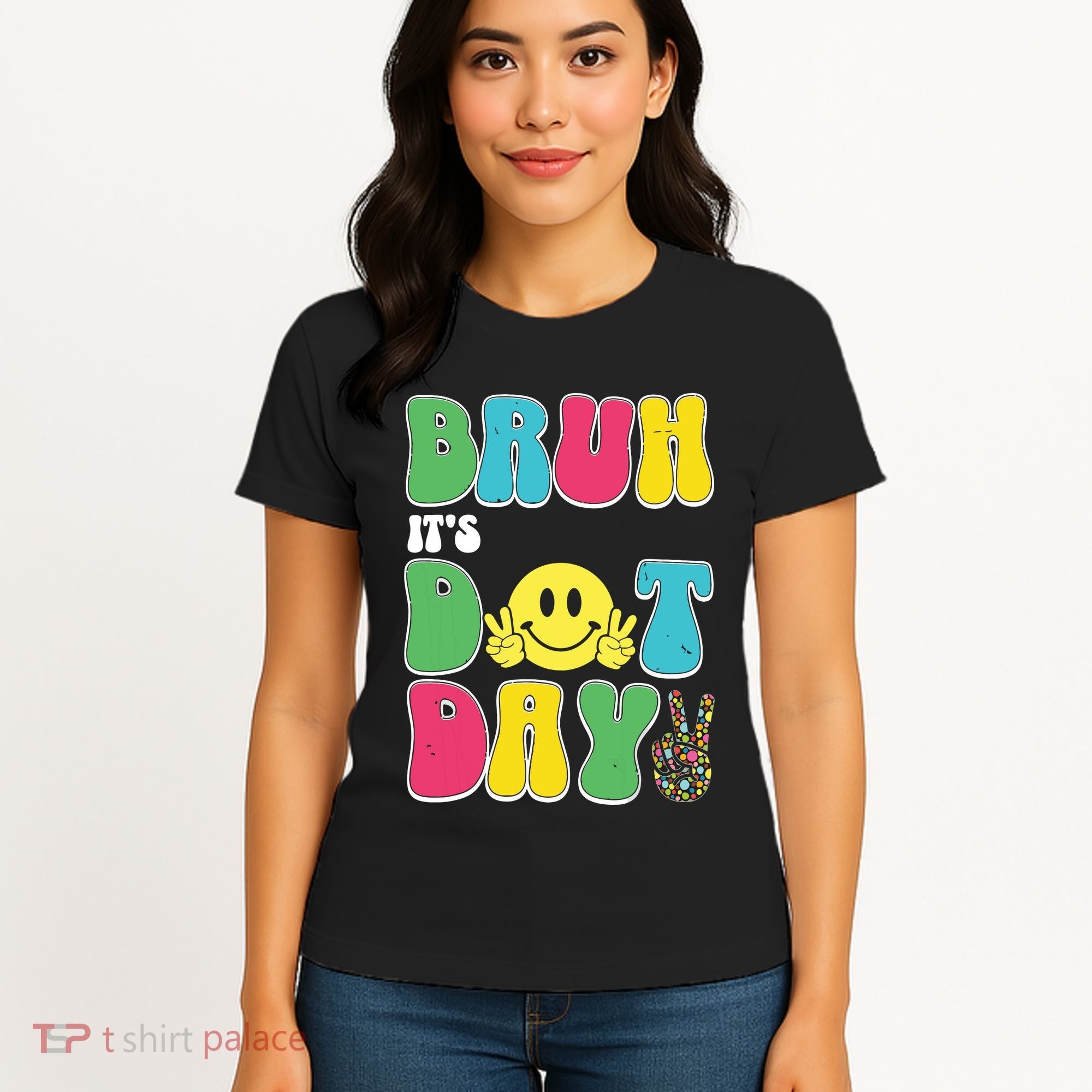 Bruh ItS Dot Daybruh Happy Dot Day Funny Teachers Women's T-Shirt