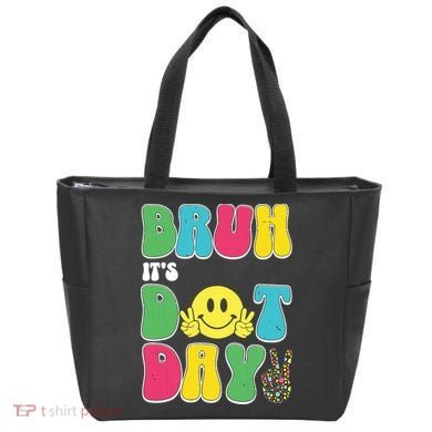 Bruh ItS Dot Daybruh Happy Dot Day Funny Teachers Tote Bag
