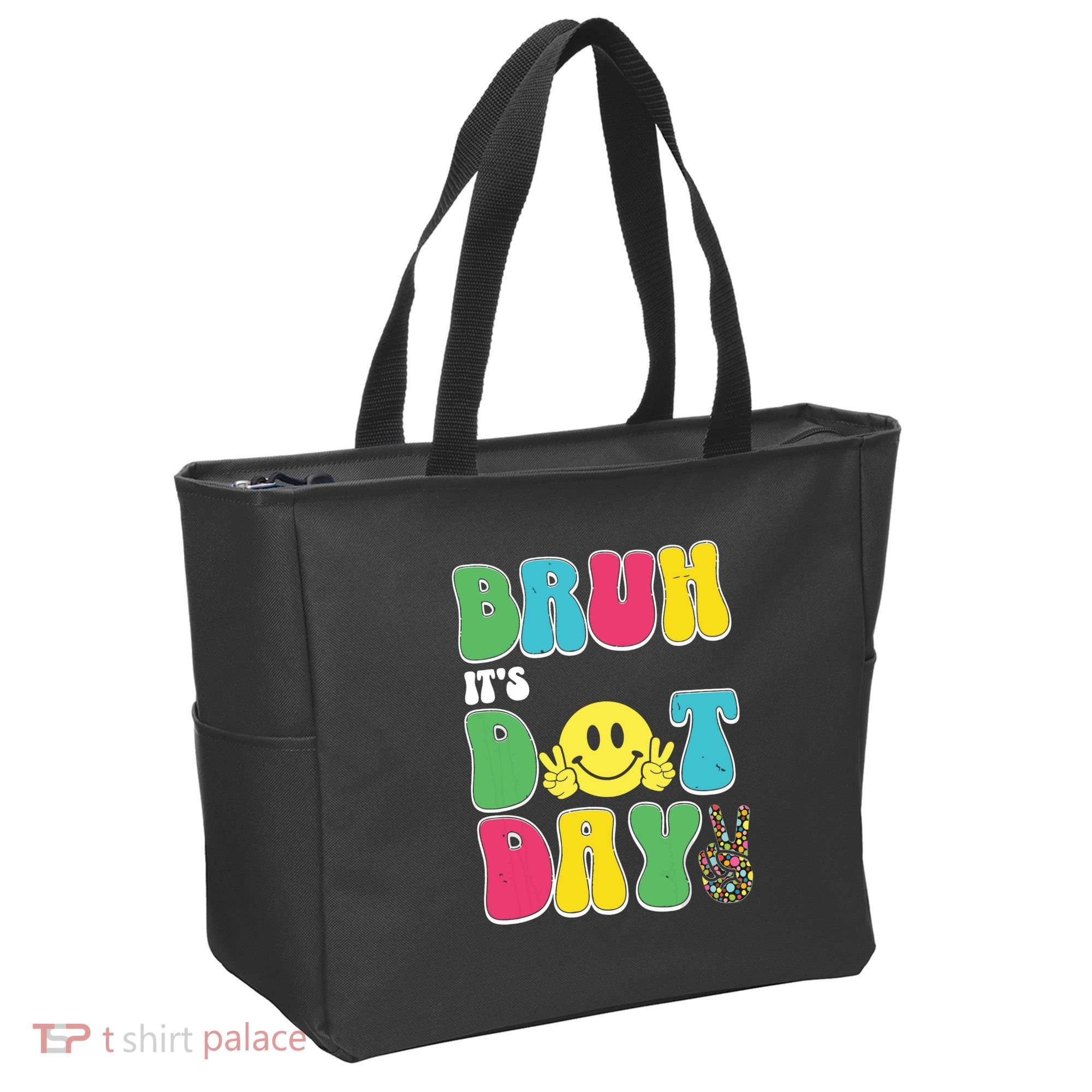 Bruh ItS Dot Daybruh Happy Dot Day Funny Teachers Tote Bag