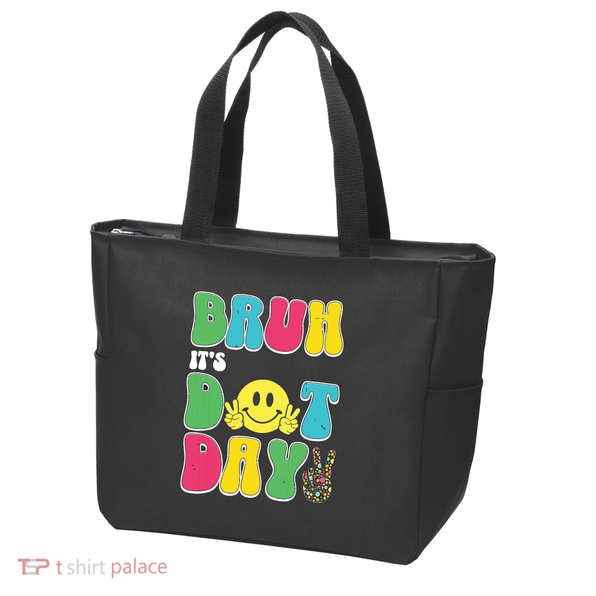 Bruh ItS Dot Daybruh Happy Dot Day Funny Teachers Tote Bag