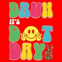 Bruh ItS Dot Daybruh Happy Dot Day Funny Teachers Santa Hat thumb 1