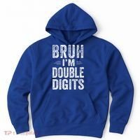 Bruh IM Double Digits 10th Birthday Gifts 10 Year Old Hoodie thumb 0