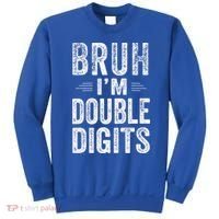 Bruh IM Double Digits 10th Birthday Gifts 10 Year Old Sweatshirt thumb 0