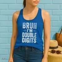 Bruh IM Double Digits 10th Birthday Gifts 10 Year Old Women's Tank Top thumb 2
