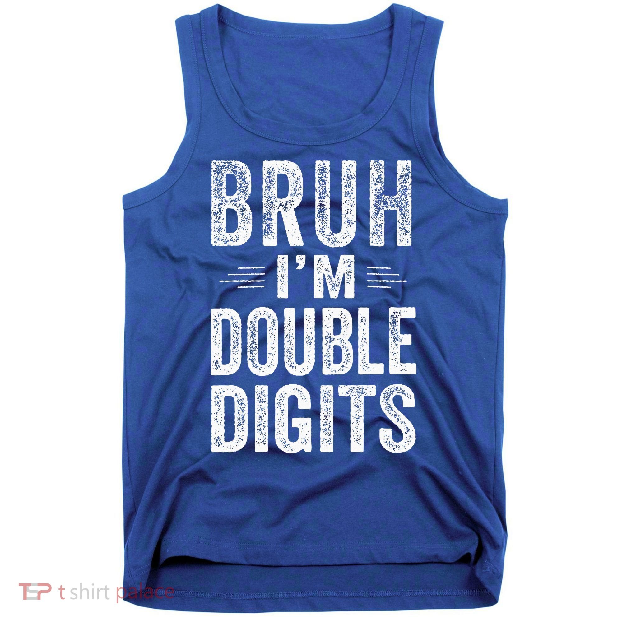 Bruh IM Double Digits 10th Birthday Gifts 10 Year Old Tank Top